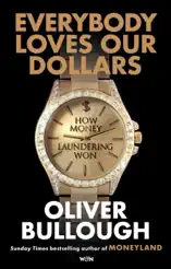 Everybody Loves Our Dollars - How Money Laundering Won