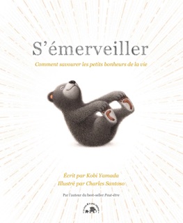 S'émerveiller by Kobi Yamada & Charles Santoso