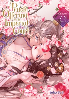 A Peach Offering for the Imperial Court Chapter 7.5 (Part 1) by Yuho Ueji