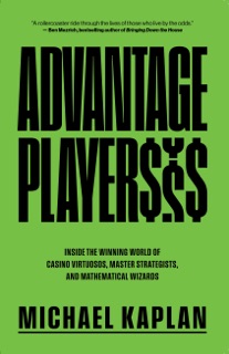 Advantage Players by Michael Kaplan