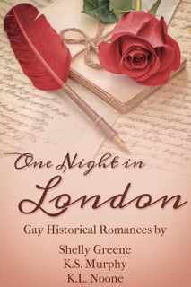One Night in London by Shelly Greene, K.S. Murphy & K.L. Noone