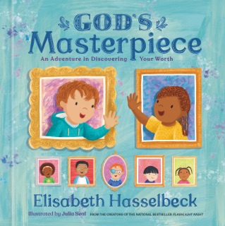 God's Masterpiece by Elisabeth Hasselbeck & Julia Seal
