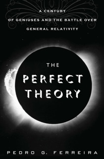 The Perfect Theory by Pedro G. Ferreira