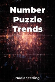 Number Puzzle Trends - Nadia Sterling