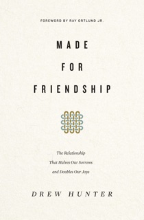 Made for Friendship by Drew Hunter