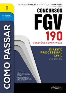 Como Passar em Concursos FGV - 3ª Ed - 2025 by Luiz Dellore