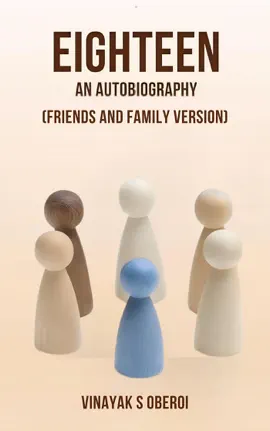 Read: Eighteen- Book An Autobiography (Friends and Family Version)