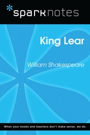 King Lear (SparkNotes Literature Guide) - SparkNotes