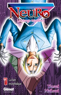 Neuro - Tome 01 by Yusei Matsui