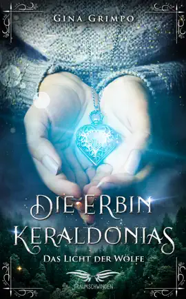 Read: Die Erbin Keraldonias: Das Licht der Book Wölfe