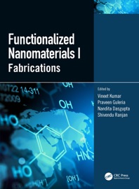 Functionalized Nanomaterials I - Vineet Kumar, Praveen Guleria, Nandita Dasgupta & Shivendu Ranjan