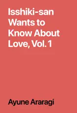 Isshiki-san Wants to Know About Love, Vol. 1