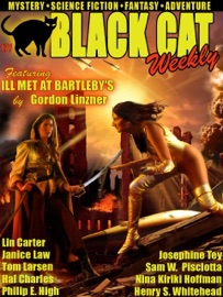Black Cat Weekly #177 - Janice Law, Tom Larsen, Nina Kiriki Hoffman, Gordon Linzner, Hal Charles, Sam W. Pisciotta, Lin Carter, Philip E. High, Josephine Tey & Henry S. Whitehead