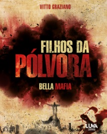 Filhos da Pólvora - Vitto Graziano