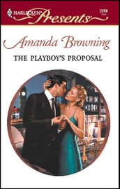 The Playboy's Proposal - Amanda Browning