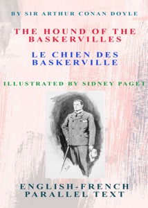 Sir Arthur Conan Doyle's The Hound of the Baskervilles/Le Chien des Baskervilles in English and French