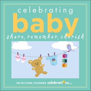 Celebrating Baby by Jim McCann