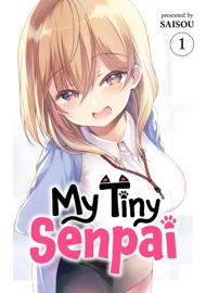My Tiny Senpai Volume 1