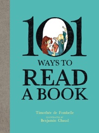 101 Ways To Read A Book - Timothée de Fombelle