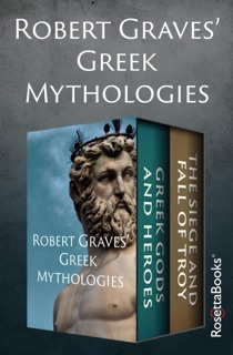 Robert Graves' Greek Mythologies by Robert Graves