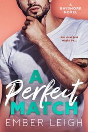 A Perfect Match - Ember Leigh