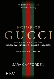 House of Gucci by Sara Gay Forden