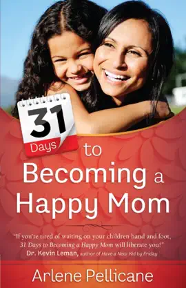 Read: Book 31 Days to Becoming a Happy Mom