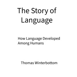The Story of Language - Thomas Winterbottom