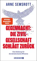 Gegenmacht: Die Zivilgesellschaft schlägt zurück