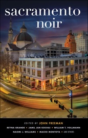 Sacramento Noir - John Freeman