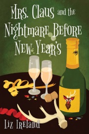 Mrs. Claus and the Nightmare Before New Year's - Liz Ireland