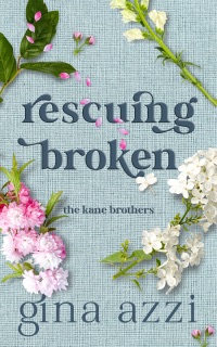Rescuing Broken by Gina Azzi