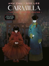 Carmilla Volume 2: The Last Vampire Hunter - Amy Chu, Soo Lee & Sal Cipriano