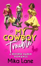 My Cowboy Trouble - Mika Lane