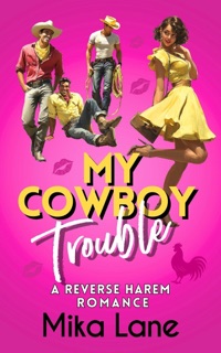 My Cowboy Trouble by Mika Lane