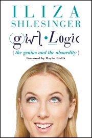 Girl Logic - Iliza Shlesinger