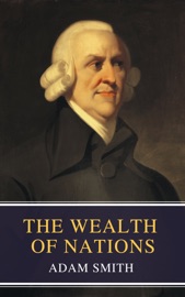 The Wealth of Nations - Adam Smith & MyBooks Classics
