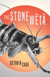 The Stone Wētā - Octavia Cade