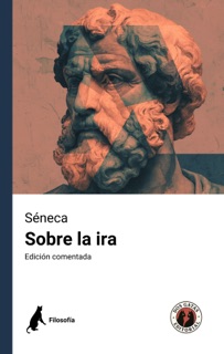 Sobre la ira by Lucio Anneo Seneca