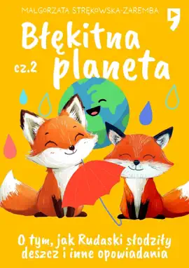 Read: Błękitna planeta O tym, jak Rudaski słodziły deszcz i inne opowiadania. Część Book 2