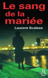 Le sang de la mariée - Laurent Scalese
