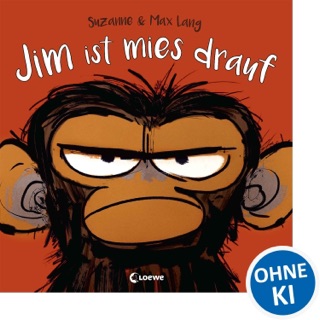 Jim ist mies drauf by Suzanne Lang & Loewe Vorlesebücher