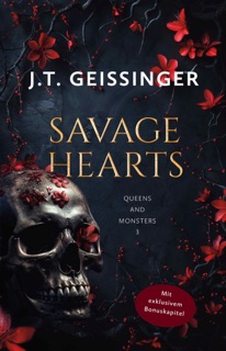 Savage Hearts by J. T. Geissinger