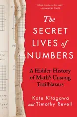 The Secret Lives of Numbers