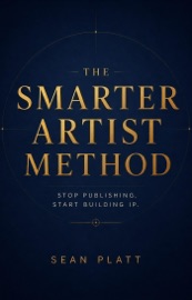 The Smarter Artist Method - Sean Platt