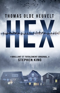 Hex by Thomas Olde Heuvelt & Benoît Domis
