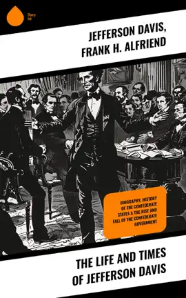 Read: The Life Book and Times of Jefferson Davis