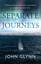 Separate Journeys - John Glynn