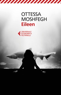 Eileen by Ottessa Moshfegh