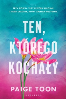 Ten, którego kochały by Paige Toon